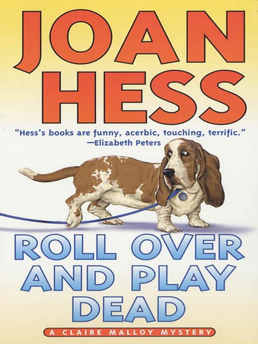 Title details for Roll Over and Play Dead by Joan Hess - Available